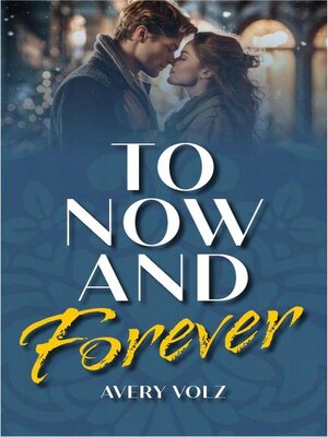 cover image of To Now and Forever